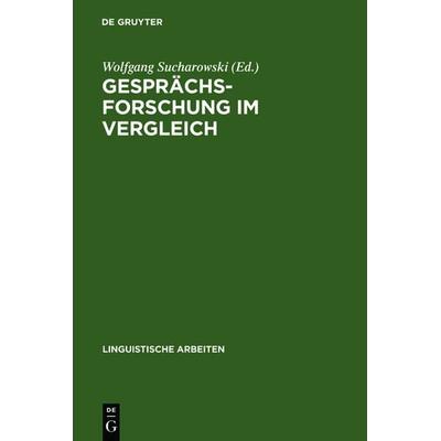 Gesprächsforschung im Vergleich, Gebundene Ausgabe von , De Gruyter, 978-3-484-30158-0