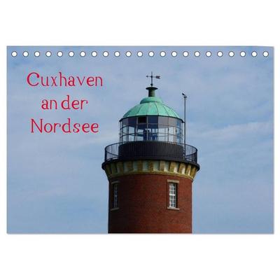 Cuxhaven an der Nordsee (Tischkalender 2027 DIN A5 quer), CALVENDO Monatskalender