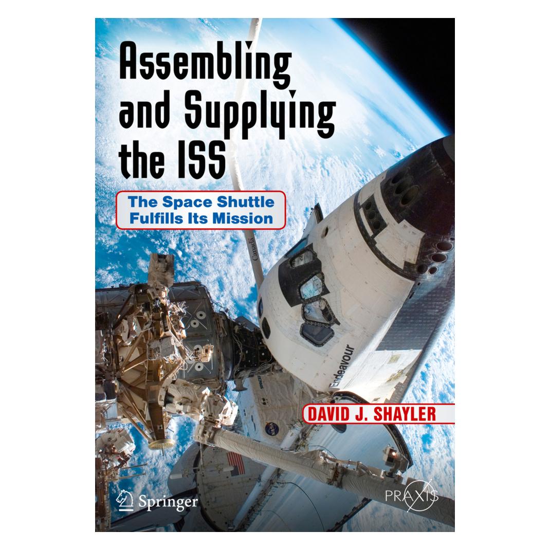 Springer Assembling and Supplying the ISS (Englisch, Softcover, David J. Shayler) (15902588)