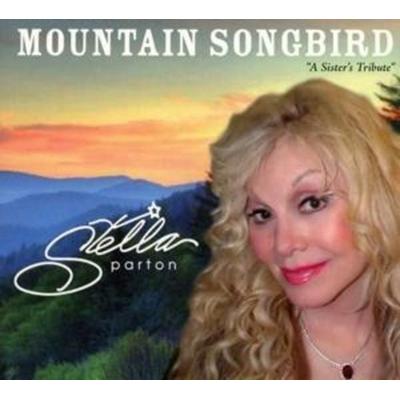 Mountain Songbird - Stella Parton, CD