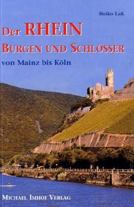 Heiko Lass - Der Rhein - Burgen und Schlösser von Mainz bis Köln - Preis vom 06.10.2026 07:26:00 h