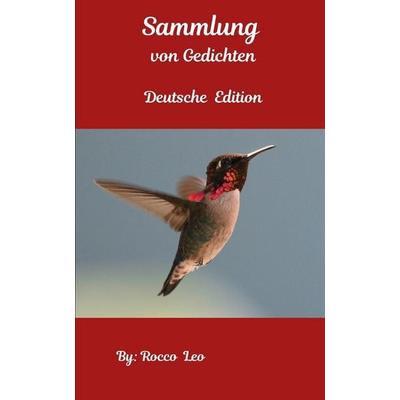 Sammlung von Gedichten, Taschenbuch von Rocco Leo, Independently Published