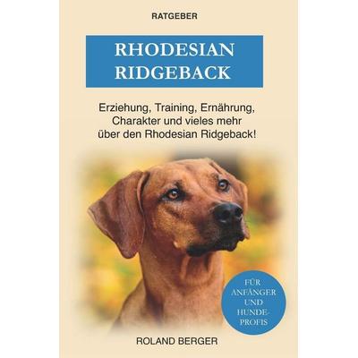Rhodesian Ridgeback, Taschenbuch von Roland Berger, Independently Published