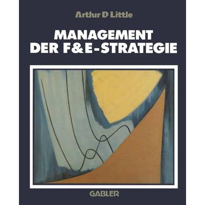 Management der F&E-Strategie, Taschenbuch von Kamal N. Saad, Betriebswirtschaftlicher Verlag Gabler, 978-3-409-13427-9