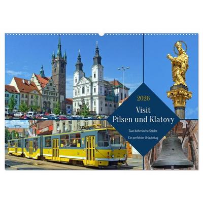 Visit Pilsen & Klatovy - Zwei böhmische Städte - Ein perfekter Urlaubstag (Wandkalender 2026 DIN A2 quer), CALVENDO Monatskalender