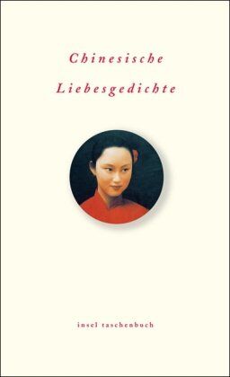 Chinesische Liebesgedichte (insel taschenbuch) - Preis vom 09.10.2026 07:28:09 h