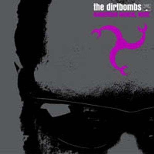Dirtbombs - Dangerous Magical Noise - Preis vom 12.10.2026 11:37:12 h