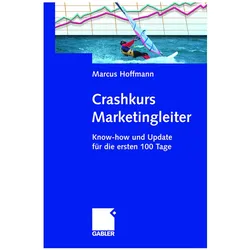 Crashkurs Marketingleiter, Fachbücher von Marcus Hoffmann