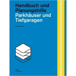 Parkhäuser und Tiefgaragen, Fachbücher von Ilja Irmscher