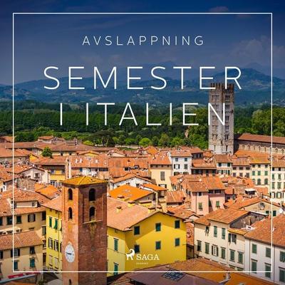 Avslappning - Semester i Italien - Rasmus Broe, Audio, 9788728588475