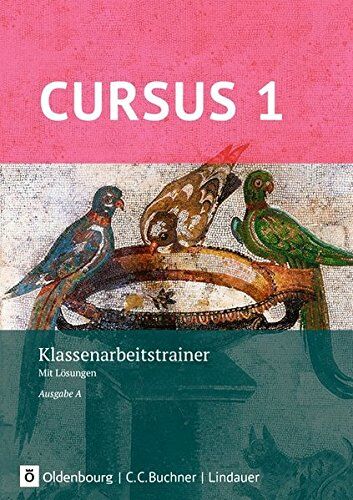 Michael Hotz - Cursus - Ausgabe A, Latein als 2. Fremdsprache - Neubearbeitung / Klassenarbeitstrainer 1: Mit Lösungen - Preis vom 06.10.2026 07:26:00 h