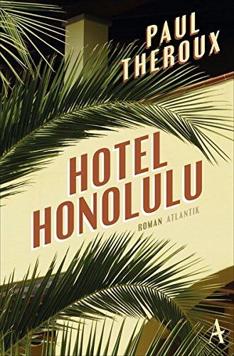 Paul Theroux - Hotel Honolulu - Preis vom 11.10.2026 03:10:56 h