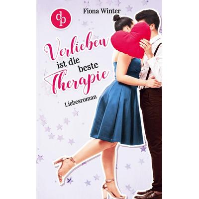 Verlieben ist die beste Therapie, Taschenbuch von Fiona Winter, Dp Digital Publishers, 978-3-96087-970-1