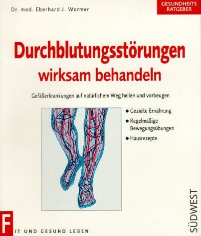 Wormer Eberhard J. - Durchblutungsstörungen wirksam behandeln - Preis vom 09.10.2026 07:28:09 h