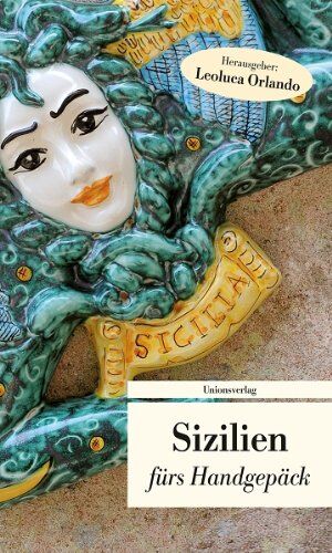 Leoluca Orlando - Sizilien fürs Handgepäck: Geschichten und Berichte - Ein Kulturkompass - Preis vom 14.10.2026 23:07:16 h
