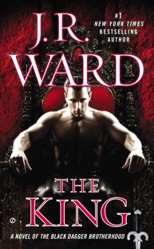 Ward, J. R. - The King: A Novel of the Black Dagger Brotherhood - Preis vom 09.10.2026 07:28:09 h