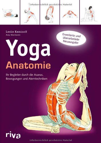 Leslie Kaminoff - Yoga-Anatomie: Ihr Begleiter durch die Asanas, Bewegungen und Atemtechniken - Preis vom 15.10.2026 23:06:25 h