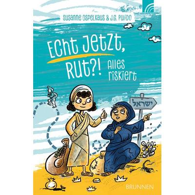 Echt jetzt, Rut?!, Taschenbuch von Susanne Ospelkaus, Brunnen Verlag GmbH, 978-3-7655-2175-1