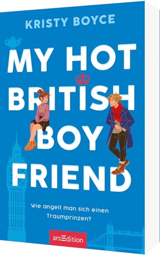 Kristy Boyce - My Hot British Boyfriend (Boyfriend 1): Wie angelt man sich einen Traumprinzen? Eine romantische Friends-to-Lovers-Komödie mit ganz viel Herz! - Preis vom 14.10.2026 23:07:16 h
