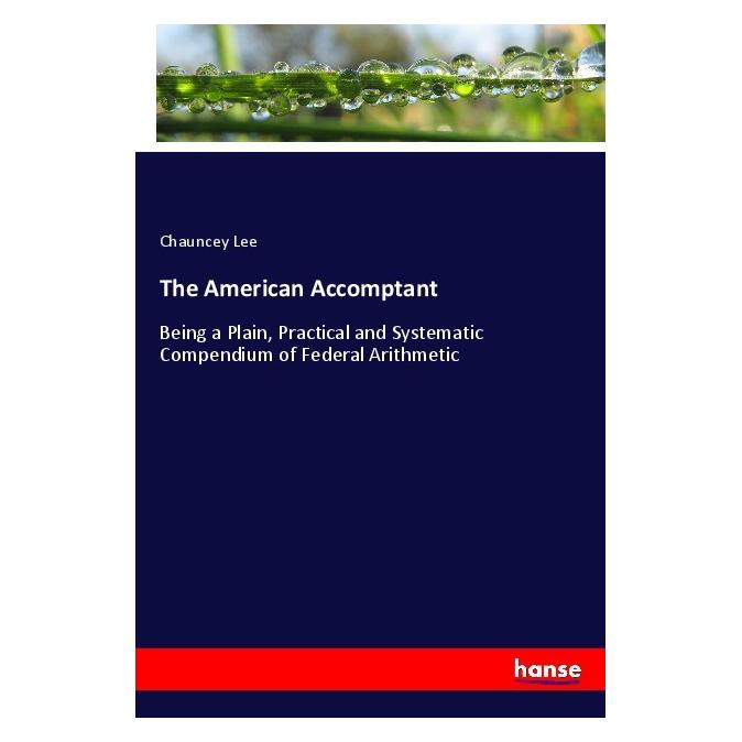 Hansebooks The American Accomptant (Englisch, Softcover, Chauncey Lee) (56016569)