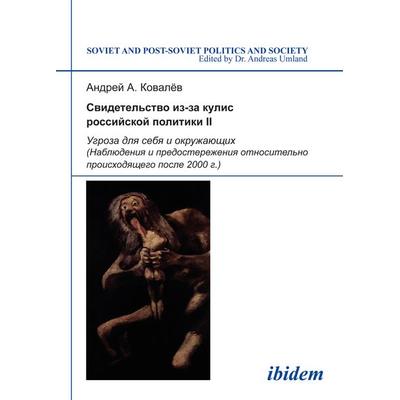 Svidetel’stvo iz-za kulis rossiiskoi politiki II, Taschenbuch von Andrei A. Kovalev, Ibidem, 978-3-8382-0303-4