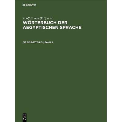 Die Belegstellen, Band 5, Gebundene Ausgabe von , De Gruyter, 978-3-11-261281-1