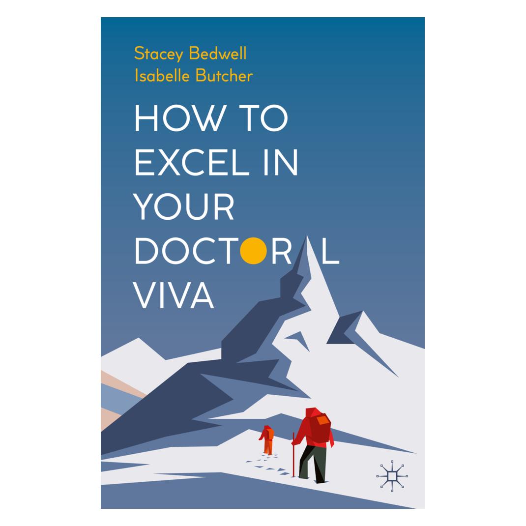 Springer How to Excel in Your Doctoral Viva (Englisch, Softcover, Stacey Bedwell) (45497964)