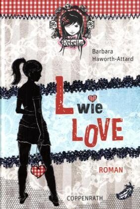 Barbara Haworth-Attard - Rebella. L wie Love - Preis vom 13.10.2026 19:28:25 h