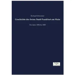 Geschichte der freien Stadt Frankfurt am Main, Fachbücher von Richard Schwemer