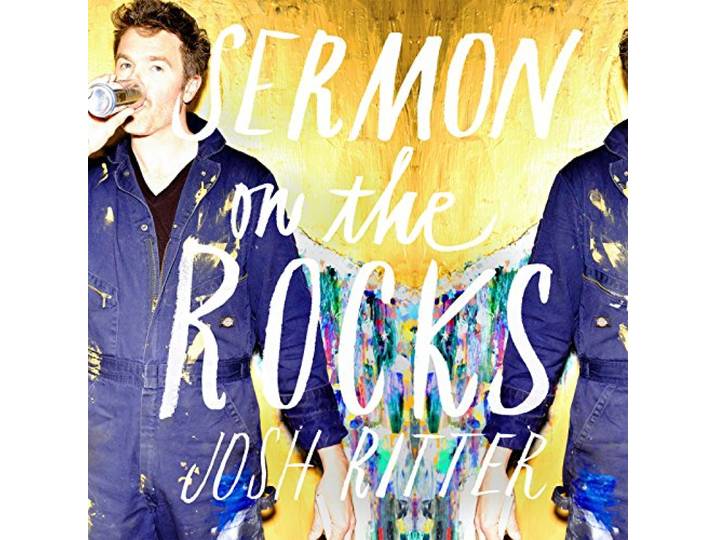 Josh Ritter - Sermon On The Rocks