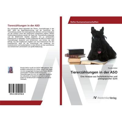 Tiererzählungen in der ASO, Taschenbuch von Piroska Atzler, AV Akademikerverlag, 978-3-330-52156-8