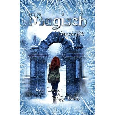 Magisch Verschneit, Taschenbuch von Ina Linger,Cina Bard, Nova MD, 978-3-96443-897-3