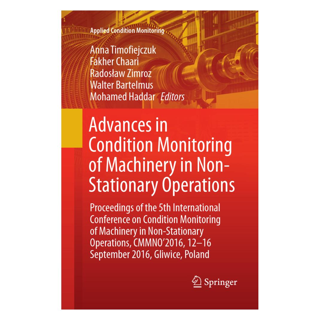 Springer Advances in Condition Monitoring of Machinery in Non-Stationary Operations (Englisch, Softcover, Anna Timofiejczuk, Fakher Chaari, Mohamed Haddar, Radoslaw Zimroz, Walter Bartelmus) (56053696)
