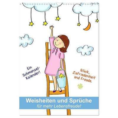 Weisheiten und Sprüche für mehr Lebensfreude! (Wandkalender 2027 DIN A3 hoch), CALVENDO Monatskalender