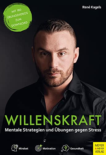 René Kagels - Willenskraft - Mindset und Motivation im Alltag: Mentale Strategien gegen Stress - Preis vom 13.10.2026 11:25:28 h