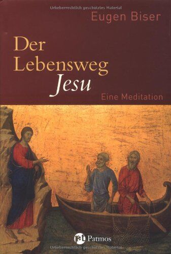 Eugen Biser - Der Lebensweg Jesu: Eine Meditation - Preis vom 09.10.2026 07:28:09 h