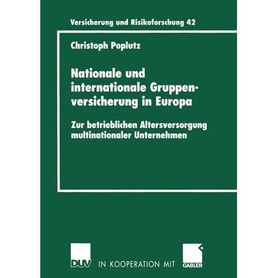 Nationale und internationale Gruppenversicherung in Europa, Taschenbuch von Christoph Poplutz, Deutscher Universitätsverlag, 978-3-8244-9090-5