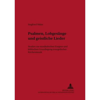 Psalmen, Lobgesänge und geistliche Lieder -