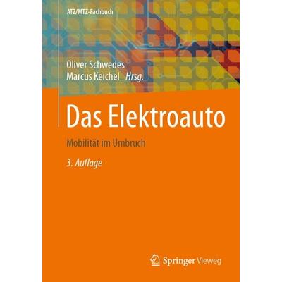 Das Elektroauto, Taschenbuch von , Springer Fachmedien Wiesbaden GmbH, 978-3-658-47642-7