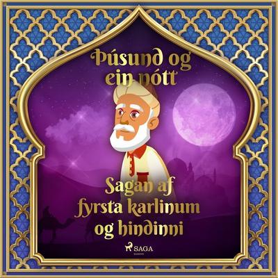 Sagan af fyrsta karlinum og hindinni - One Thousand and One Nights, Audio, 9788726889499