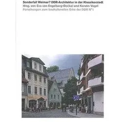 Sonderfall Weimar? DDR-Architektur in der Klassikerstadt, Sachbücher von Eva von Vogel Engelberg-Dockal