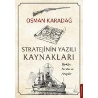 Stratejinin Yazili Kaynaklari, Taschenbuch von Osman Karadag, Destek Yayinlari