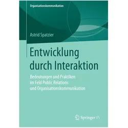 Entwicklung durch Interaktion, Fachbücher von Astrid Spatzier