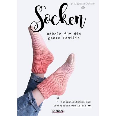 Socken häkeln für die ganze Familie., Taschenbuch von Sascha Blase-Van Wagtendonk, Stiebner, 978-3-8307-2099-7