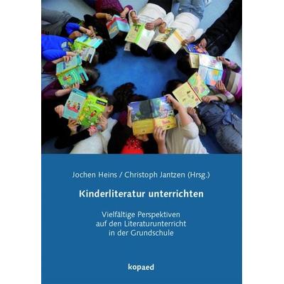 Kinderliteratur unterrichten, Taschenbuch von Christoph Jantzen, Kopaed, 978-3-86736-538-3