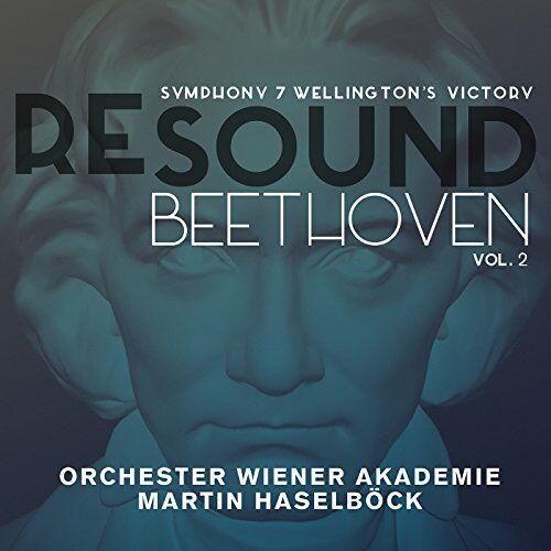 Martin Haselböck - Beethoven: Re-Sound, Vol.2: Sinfonie 7 Wellington's Victory - Preis vom 09.10.2026 07:28:09 h