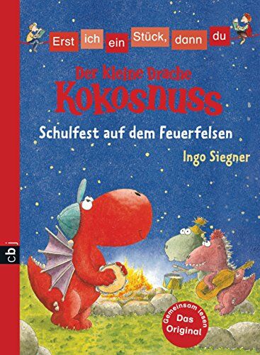 Ingo Siegner - Erst ich ein Stück, dann du - Der kleine Drache Kokosnuss - Schulfest auf dem Feuerfelsen (Erst ich ein Stück ... (mit dem kleinen Drachen Kokosnuss), Band 6) - Preis vom 30.09.2026 09:01:18 h
