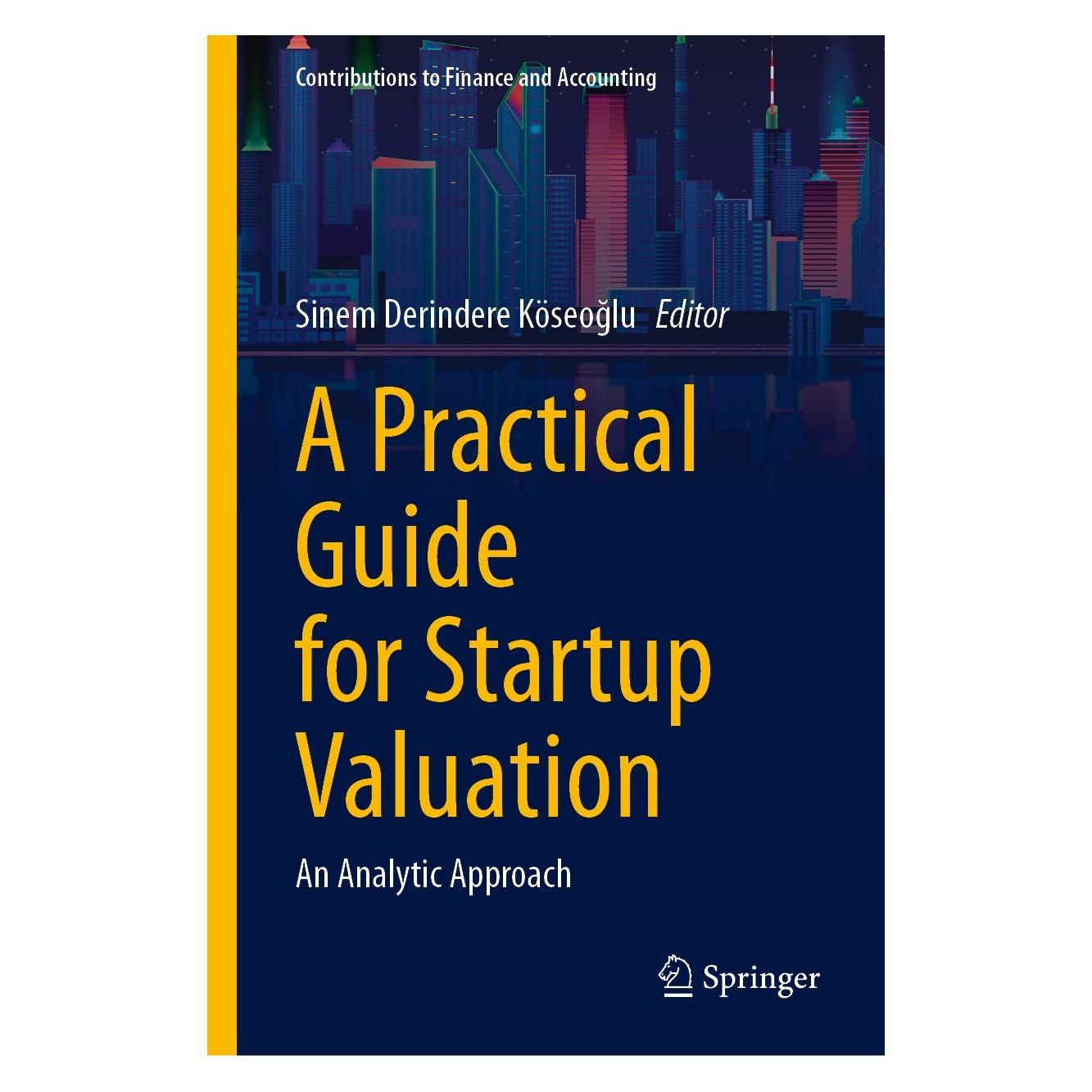 Springer A Practical Guide for Startup Valuation (Englisch, Hardcover, Sinem Derindere Köseoğlu) (9783031352904)
