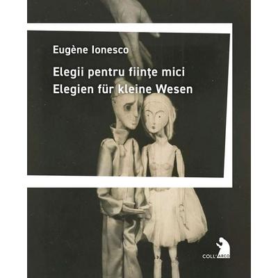 Elegii pentru fiinţe mici - Elegien für kleine Wesen, Zubehör von Eugène Ionesco, Arco, 978-3-96587-050-5