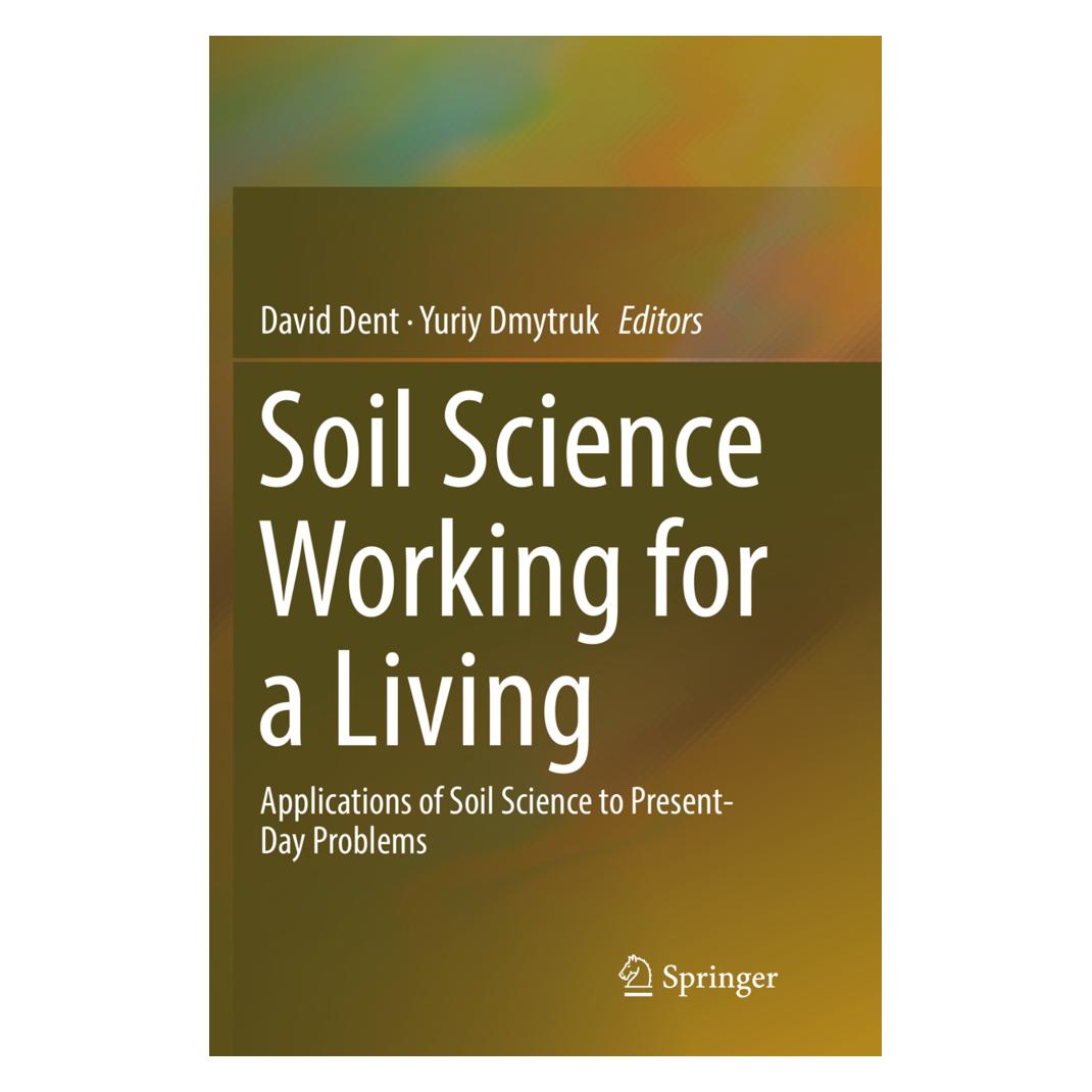 Springer Soil Science Working for a Living (Englisch, Softcover, David Dent, Yuriy Dmytruk) (55998521)